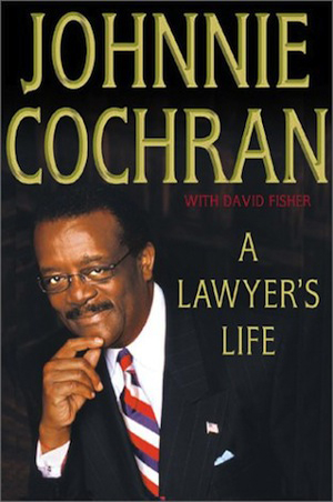 A Lawyer's Life by Johnny Cochran