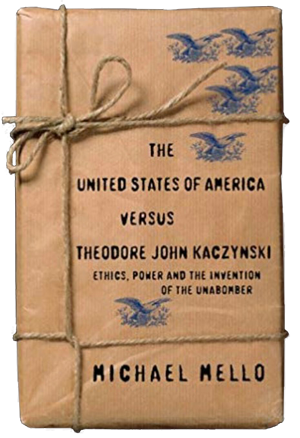 The-United-States-of-America-versus-Theodore-John-Kaczynski-by-Michael-Mello